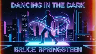 Dancing In the Dark - Bruce Springsteen(Lyrics Video) || AI Visual Compilation
