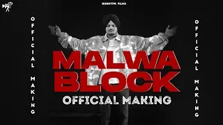 Malwa Block (Making) | Sidhu Moose Wala | MooseTape | Wazir Patar | Hunny PK Films
