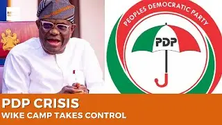 PDP Crisis: Wike Camp Takes Control as Defections Rise