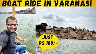 Boat Ride in Varanasi @ Rs 100/- || 84 Ghats Varanasi Darshan || Maa Ganga Varanasi Darshan Rs100/-