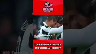 100 LEGENDARY GOL IN FOOTBALL HISTORY NO 59  #legendarygoal #bestgol #topskor #longgoal #rocketgoal