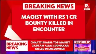 Breaking: Top Maoist With Rs 1 Crore Bounty Killed In Encounter | Chhattisgarh News