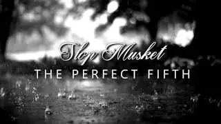 Slop Musket - The Perfect Fifth [Official Video]