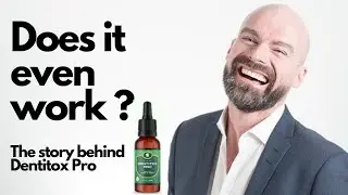 Is Dentitox Pro good enough ? | The story behind Dentitox Pro | Dentitox pro review