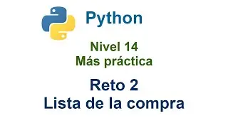 Programar en Python - Nivel 14 - Reto 2 - Lista de la compra