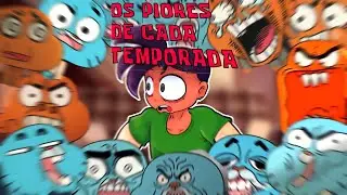 O PIOR Episódio de CADA Temporada de O Incrível Mundo de Gumball