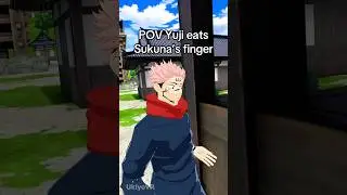 POV Yuji eats Sukuna&rsquo;s finger #jjk #jujutsukaisen