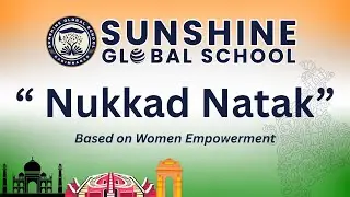 Nukkad Natak &ndash; Patriotic Skit | Independence Day Celebration 2025 | Sunshine Global School