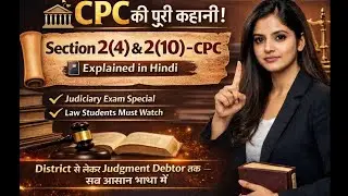 Part -2 📘CPC Section 2 (4)&ndash;(10) Explained in Simple Hindi 🔥 Law students ke liye must-watch content!
