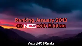 Ranking January 2013 on NCS with @ejohan678