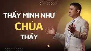 Thấy M&igrave;nh Như Ch&uacute;a Thấy - Mục Sư Andrew Vũ L&ecirc;