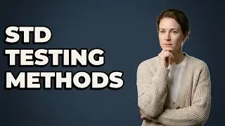 What Methods Do Doctors Use To Test For STDs?