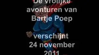 Bartje Poep: Neerlands nieuwe held