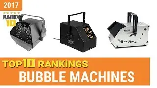 Best Bubble Machine Top 10 Rankings, Review 2017 & Buying Guide