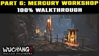 Mercury Workshop 100% Completion Guide: Wuchang Fallen Feathers  PART 6 | Lashing Whip