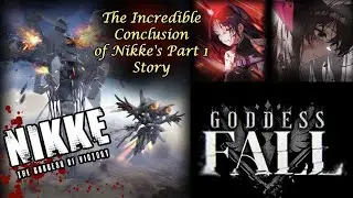Goddess of Victory: Nikke Goddess Fall Part 2 WOAH What an Ending!