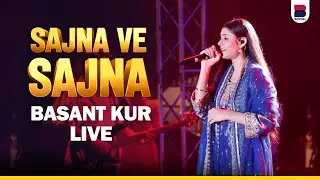 SAJNA VE SAJNA | BASANT KUR LIVE | Saras Festival 2025 | Ludhiana