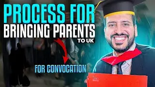 How To Invite Parents To UK 🇬🇧 For Graduation 👨&zwj;🎓 Ceremony? | Parents Visit Visa | UK 🇬🇧Convocation