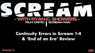 280 - Continuity Errors in Scream 1-4, Scream 7 Trailer Vibes, & 'End of an Era' Review
