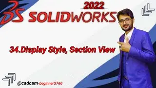 SolidWorks Tutorial in Urdu/Hindi 34.Display Style, Section View
