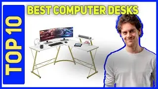 Best Computer Desks in 2022 [Top 10 Best Computer Desks]