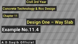 Example No. 11.4 | Design of One Way Slab | DAE Civil 3rd Year | Concrete Technology & RCC Design