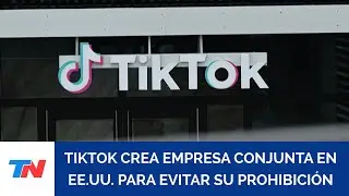 TikTok crea empresa conjunta en EE.UU. para operar la plataforma y evitar su prohibici&oacute;n