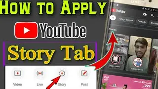 How to apply YouTube story tab | #youtubeStoyTab