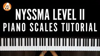 NYSSMA Level II Piano Scales Tutorial