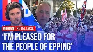 'The government doesn&rsquo;t want to listen': Epping council leader reacts to migrant hotel closure | LBC