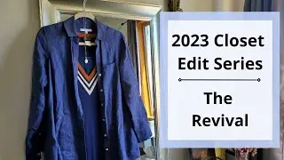 2023 Closet Edit Series | Pt. 4 | The Revival