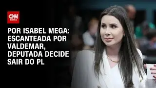 Escanteada por Valdemar, Carol de Toni decide sair do PL | BASTIDORES CNN