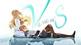 Va va vis - AMV (Anime MV) // English translation //