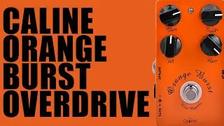 Caline - CP-18 Orange Burst Overdrive - Demo