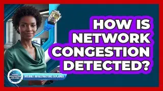 How Is Network Congestion Detected?