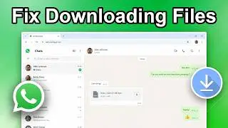 How To Fix WhatsApp Web Not Downloading Files on Windows (Step By Step)