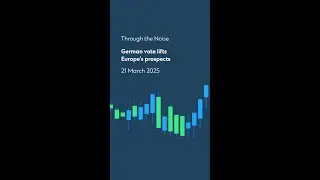 Through the Noise: German vote lifts Europe&rsquo;s prospects