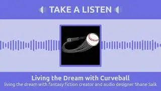 living the dream with fantasy fiction creator and audio designer Shane Salk | Living the Dream...