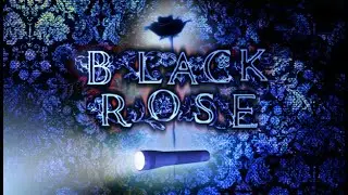 Black Rose horror game-Прохождение и спидран игры!
