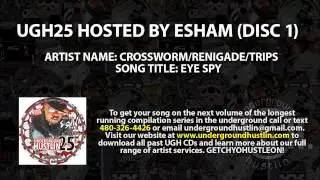 UGH25 Disc 1 Hosted by Esham 05. Crossworm, Renigade, Trips - Eye Spy - 480-326-4426