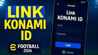 How To Link Konami ID Account On eFootball 2026