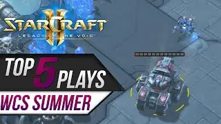 StarCraft 2: TOP 5 Plays - WCS Summer Championship