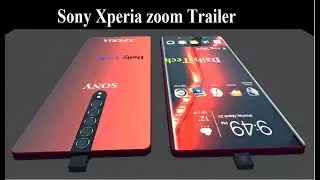 Sony Xperia zoom Trailer | With 5 Cameras | First look | Specs | Camera | Concept | Daily tech