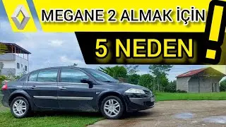 RENAULT  /  1.5 dCİ  MEGANE 2  /  ALMAK İÇİN 5 NEDEN !
