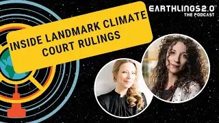 Inside Landmark Climate Court Rulings