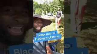 Black man gets harassed after fishing in his home town
