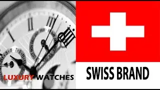10 Swiss Brand Watches | Luxury Watch