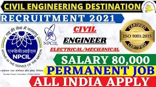 Govt Job. #NPCIL #Salary 80,000 #Technical Officer #CIVIL ENGINEER 2021