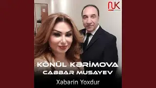 Xəbərin Yoxdur (feat. Cabbar Musayev)