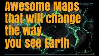 Awesome Maps that will change the way you see Earth